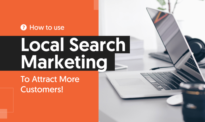 How To Use Local Search Marketing to Attract More Customers
