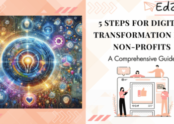 5 Steps for Digital Transformation for Non-Profits: A Comprehensive Guide